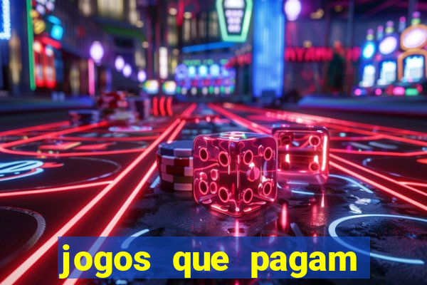 jogos que pagam dinheiro de verdade via pix